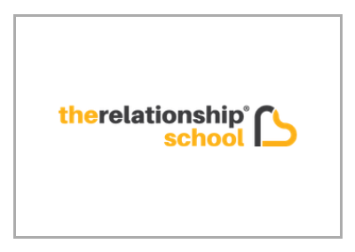 THE RELATIONSHIP SCHOOL®