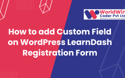 How to add Custom Field on WordPress LearnDash Registration Form