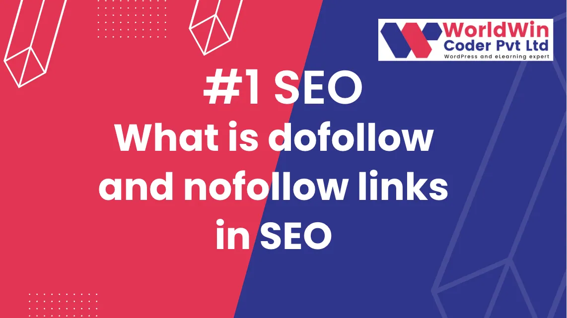 What is dofollow and nofollow links in SEO