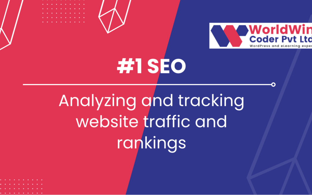 Analyzing and tracking website traffic and rankings