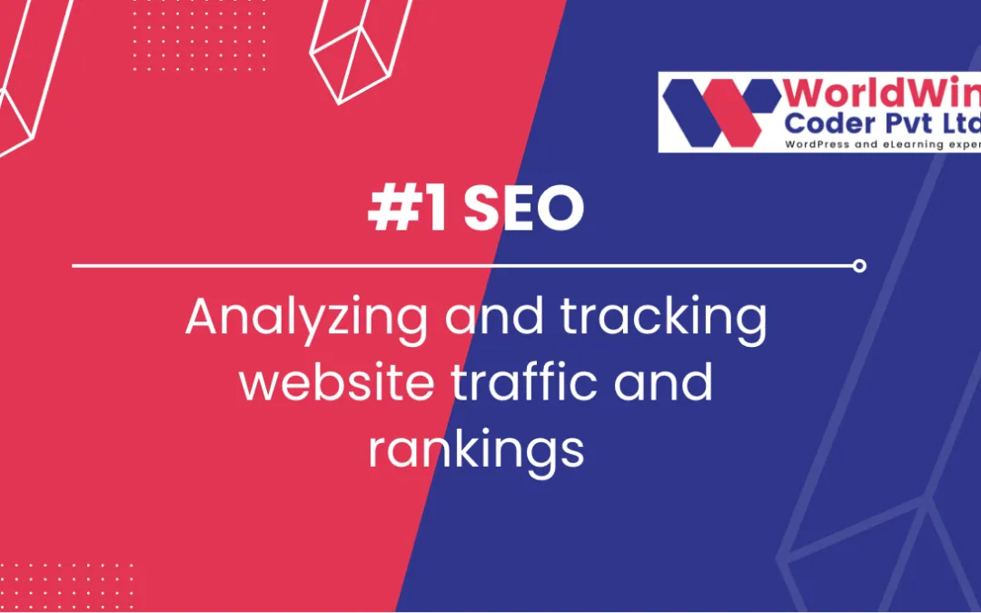 Analyzing and tracking website traffic and rankings