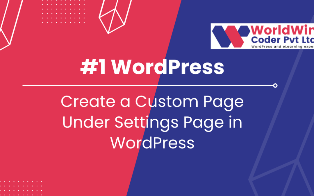 Create a Custom Page or Settings Page in WordPress