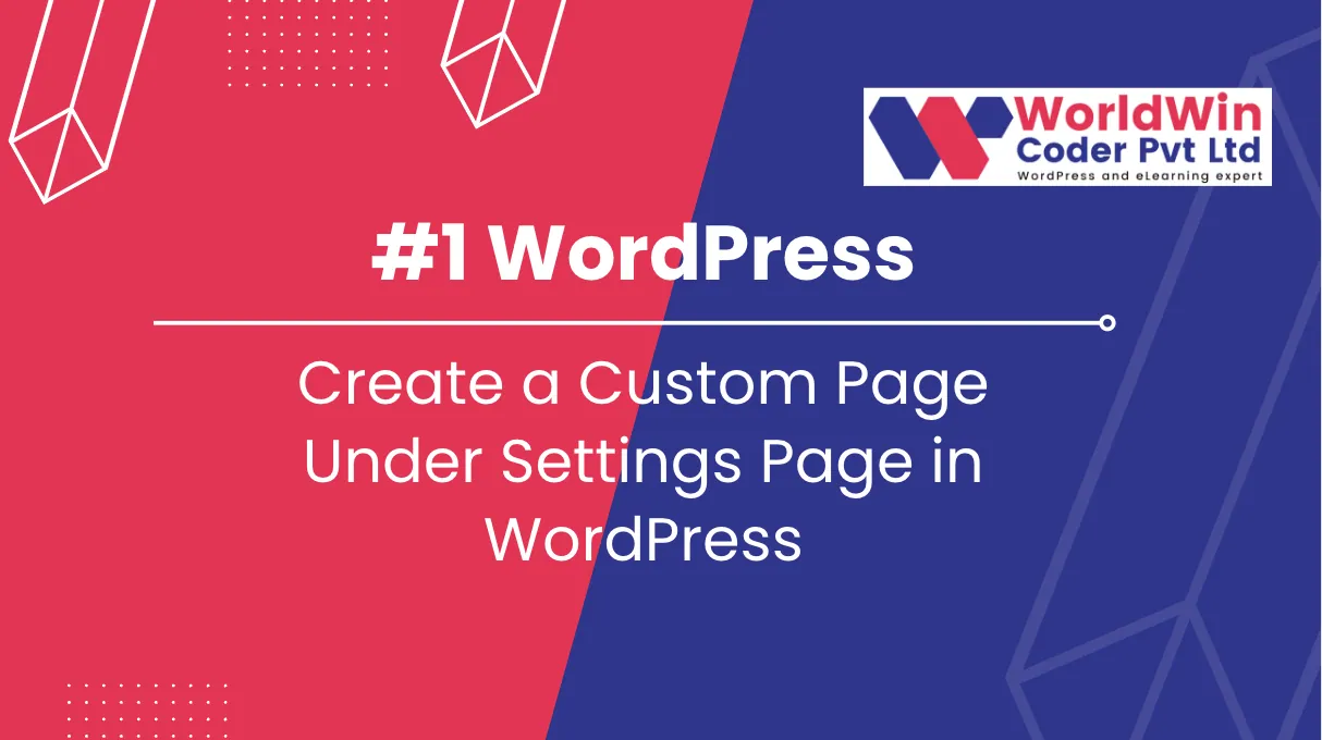 Create a Custom Page or Settings Page in WordPress