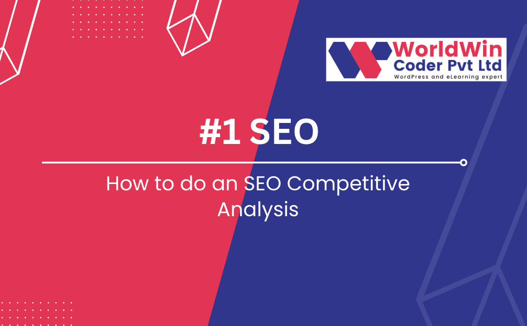 How to do an SEO Competitive Analysis