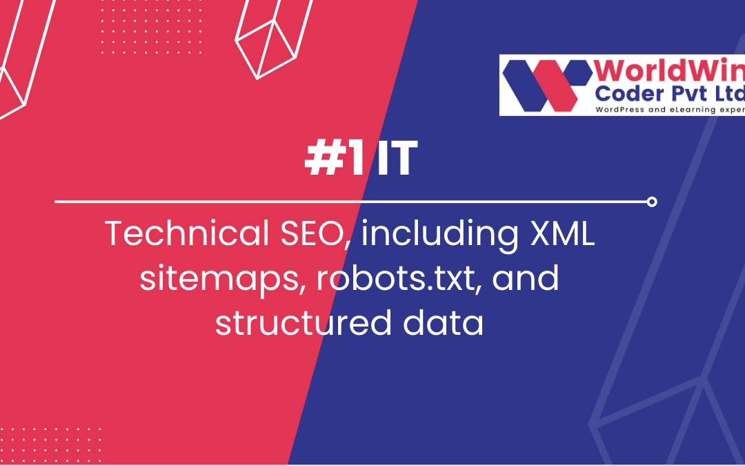 Technical SEO, including XML sitemaps, robots.txt, and structured data