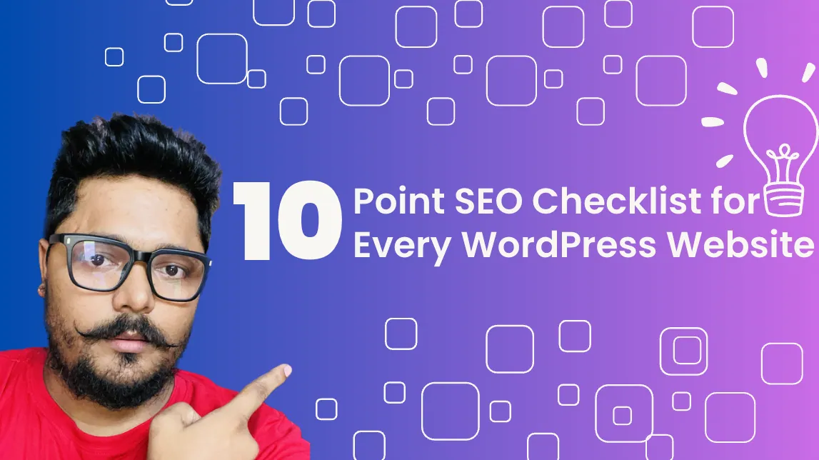 Point SEO Checklist for Every WordPress Website